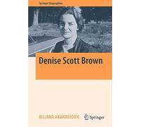 Denise Scott Brown (Springer Biographies)