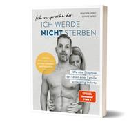 Denise Verst He Ich verspreche dir: Ich werde nicht sterben: Wie eine (Hardback)