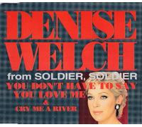 Denise Welch - You Don't Have to Say You Love Me / Cry Me a River