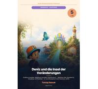 Deniz und die Insel der Veränderungen: Abenteuer über Veränderung, Übergänge und Flexibilität - für neurodivergente Kinder (Autismus, ADHS) - ... (Großdruck, Legasthenie-freundlich))