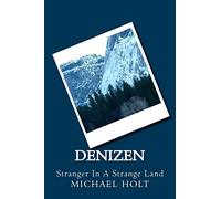 Denizen: Stranger In A Strange Land: Volume 1