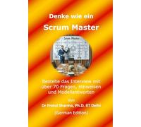 Denke wie ein Scrum Master: German Edition: 11