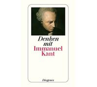 Denken mit Immanuel Kant by Kant New 9783257234954 Fast Free Shipping.
