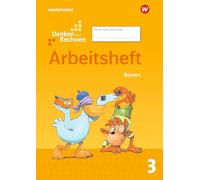 Denken und Rechnen 3. Arbeitsheft. Für Grundschulen in Bayern