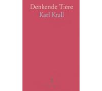 Denkende Tiere: Beiträge zur Tierseelenkunde auf Grund Eigener Versuche; Der Kluge Haus und Meine Pferde Muhamed und Zarif