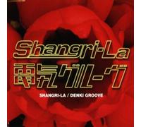 Denki Groove - Shangri-la