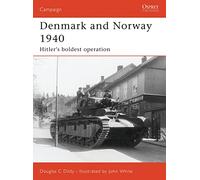Denmark and Norway 1940: Hitler's Boldest Operation (Campaign)