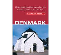 Denmark - Culture Smart! The Essential Guide to Customs & Culture