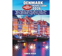DENMARK TRAVEL GUIDE 2026: Explore Scandinavia’s Hidden Gem with Iconic Castles, Viking History, Biking Adventures, Coastal Towns, Local Cuisine, ... Tips & Expert Itineraries (Safe Tour Home)