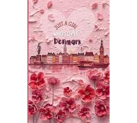 Denmark Travel Journal - Pink Floral Diary | Just a Girl Who Loves Denmark Notebook | Cute Copenhagen Souvenir Gift for Girls, Teens & Women | 120 Wide-Ruled Pages - Paperback