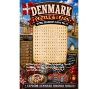 Denmark Word Search Puzzle and Learn: 64 Challenging Puzzles for Celebrating Danish Hertitage, History, Culture, Music, Food, Sports & More (Explore The World Word Search Series - Puzzle and Learn)