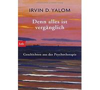 Everything Is Transient – Stories from Psychotherapy