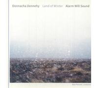 Alarm Will Sound & Alan Pierson - Donnacha Dennehy: Land of Winter