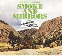 Dennen, Brett - Smoke and Mirrors