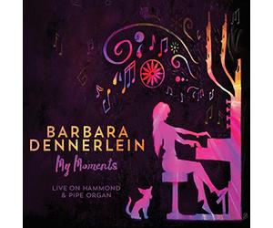 Dennerlein,Barbara - My Moments