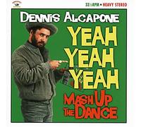 Dennis Alcapone - Yeah Yeah Yeah - Mash Up The Dance