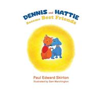 Dennis and Hattie Become Best Friends