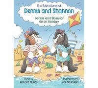 Dennis and Shannon go on holiday (The Adventures of Dennis and Shannon)