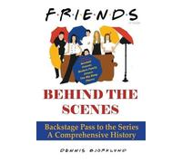 Dennis Bjorklund Friends Behind the Scenes (Paperback)