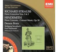 Dennis Brain - R Strauss: Horn Concerto 1, 2; Hindemith: Horn Concerto, Concert Music for Brass