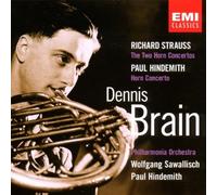 Dennis Brain ~ Strauss - The Two Horn Concertos & Hindemith - Horn Concerto / Sawallisch