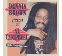 DENNIS BROWN & AL CAMPBELL - THE EXIT & HOLD YOU CORNER 2 EXPANDED ALBUMS ON ONE CD