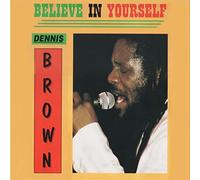 Dennis Brown - Believe In Yourself [VINYL]