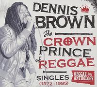 Dennis Brown - Crown Prince Of Reggae