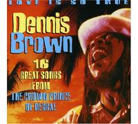 Dennis Brown - Love Is So True