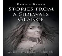 Dennis Brown Stories from a Sideways Glance Hardcover Book Dennis Brown Multicolor