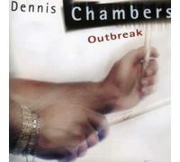 Dennis Chambers - Outbreak