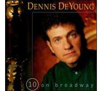 Dennis DeYoung - 10 on Broadway [New CD] Alliance MOD