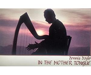 Dennis Doyle - In The Mother Tongue