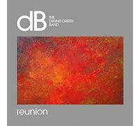 Dennis Dreith Band the - Reunion [VINYL]