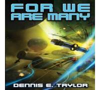 Dennis E. Taylor For We Are Many Paperback Book Dennis E. Taylor Multicolor