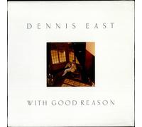 Dennis East With Good Reason - Sealed South African vinyl LP album record DGR1160 David Gresham 1990