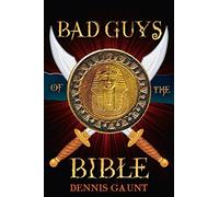Dennis Gaunt - Bad Guys of the Bible Book on CD
