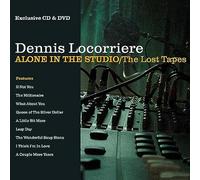 Dennis Locorriere - Alone In The Studio/The Lost Tapes