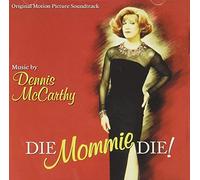 Dennis McCarthy - Die Mommy Die!