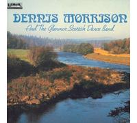 Dennis Morrison And The Glenmor Scottish Dance Band - Dennis Morrison And The Glenmor Scottish Dance Band