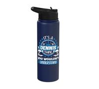 Dennis Name | It's a Dennis Thing You Wouldn't Understand Stainless Steel Insulated Water Bottle