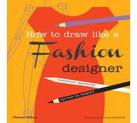 Dennis Nothdruft How to Draw Like a Fashion Designer Paperback Book Dennis Nothdruft Multicolor