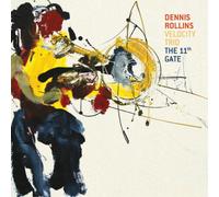 Dennis Rollins Velocity Trio – The 11th Gate – CD – US Import
