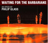 Philip Glass Waiting for the Barbarians (CD) Album