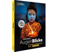 Dennis Schmelz AugenBlicke: Mit der Kamera zu den wahren Wundern der (Hardback)