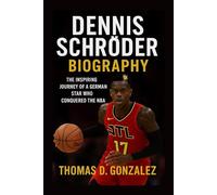 DENNIS SCHRÖDER BIOGRAPHY: The Inspiring Journey Of A German Star Who Conquered The NBA