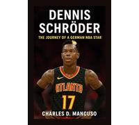 DENNIS SCHRÖDER BIOGRAPHY: The Journey Of A German NBA Star