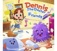 Dennis's Cleaning Adventure (Dennis The Duster and Friends)
