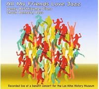 Denny Berthiaume - All My Friends Love Jazz