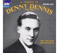 Denny Dennis - The English Troubadours